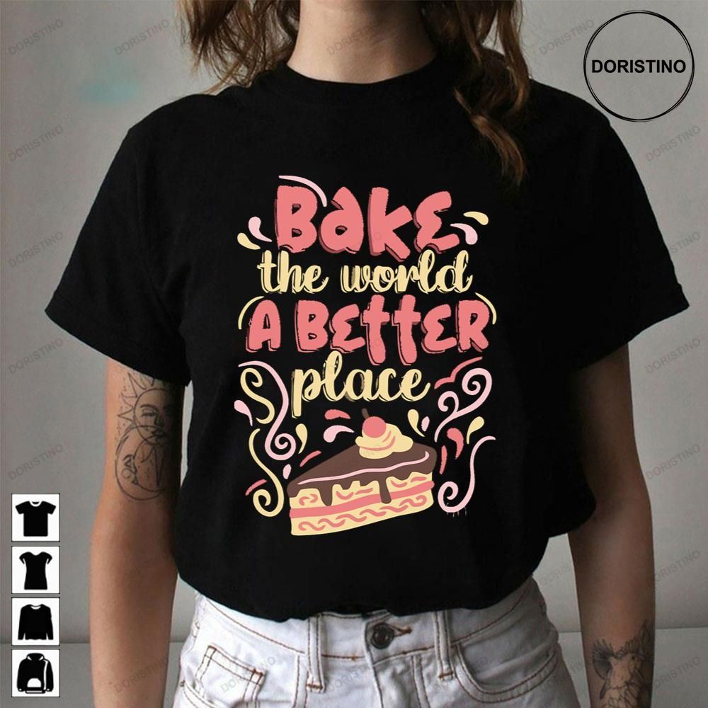 Vintage Bake The World A Better Place Awesome Shirts